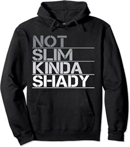 Slim Shady Hoodie