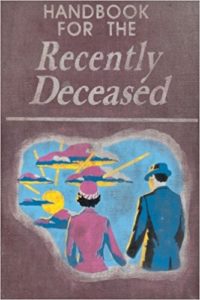 Handbook for the Recently Deceased