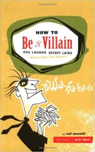 How to be a Villain