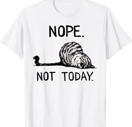 Nope, Not Today Cat Shirt