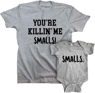 You're Killing Me Smalls Matching TShirts